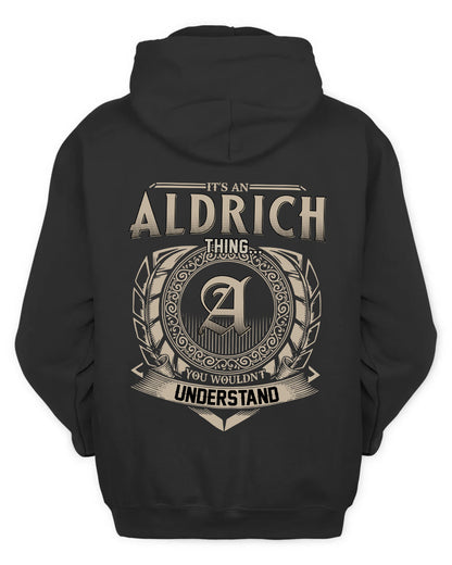 ALDRICH HH88-K2–Personalized Name Quote Apparel “It’s a/an NAME Thing You Wouldn’t Understand”