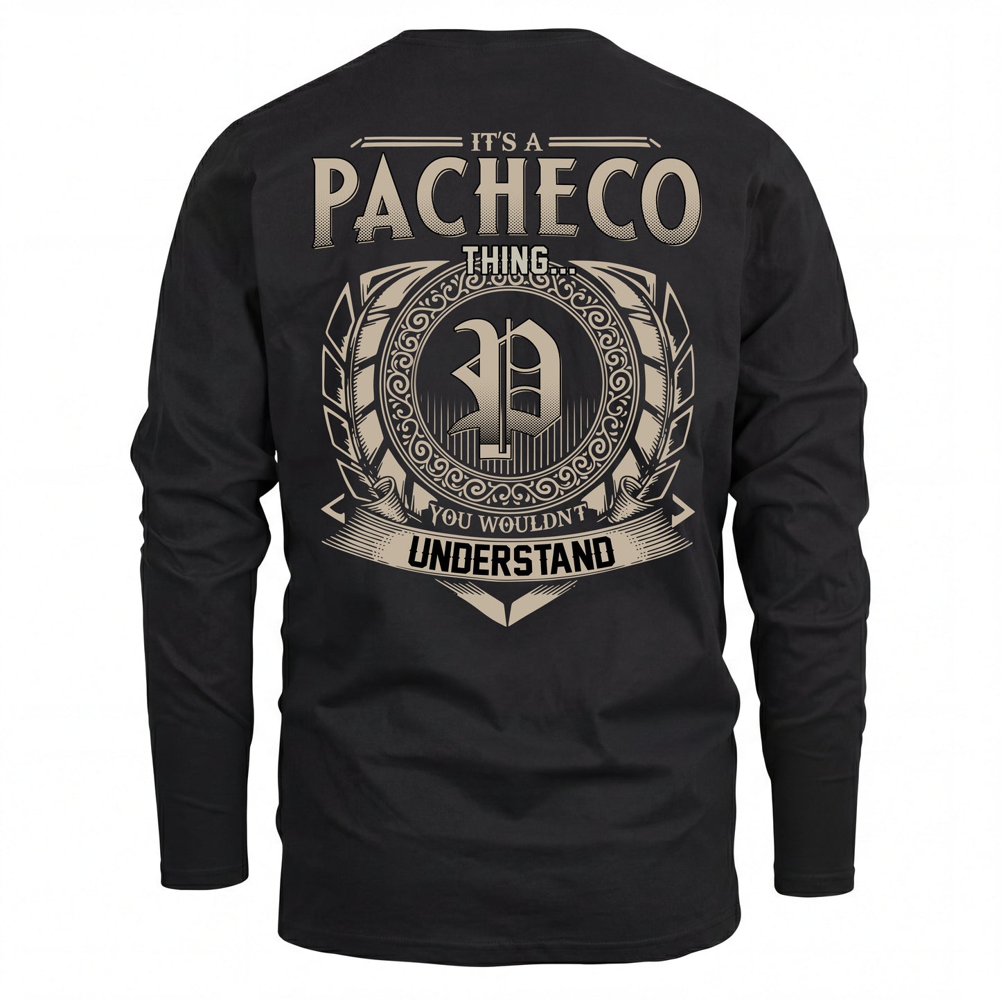 PACHECO HH88-K2–Personalized Name Quote Apparel “It’s an NAME Thing You Wouldn’t Understand”