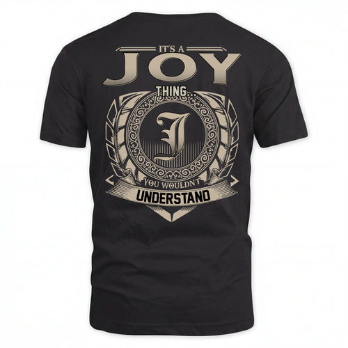 JOY HH88-K2–Personalized Name Quote Apparel “It’s an NAME Thing You Wouldn’t Understand”