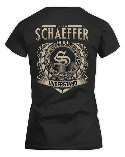 SCHAFFER HH88-K2–Personalized Name Quote Apparel “It’s a/an NAME Thing You Wouldn’t Understand”