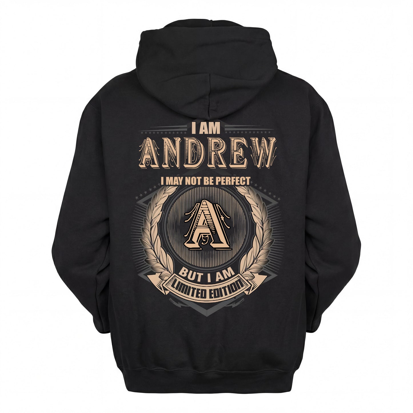 ANDREW 2K-101–Personalized Name Quote Apparel “I Am NAME May Not Be Perfect But I Am Limited Edition”