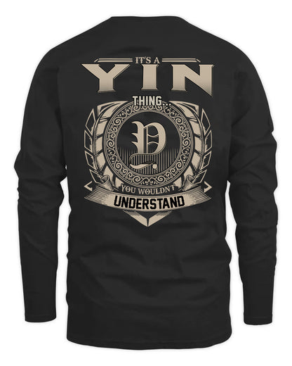 YIN HH88-K2–Personalized Name Quote Apparel “It’s a/an NAME Thing You Wouldn’t Understand”