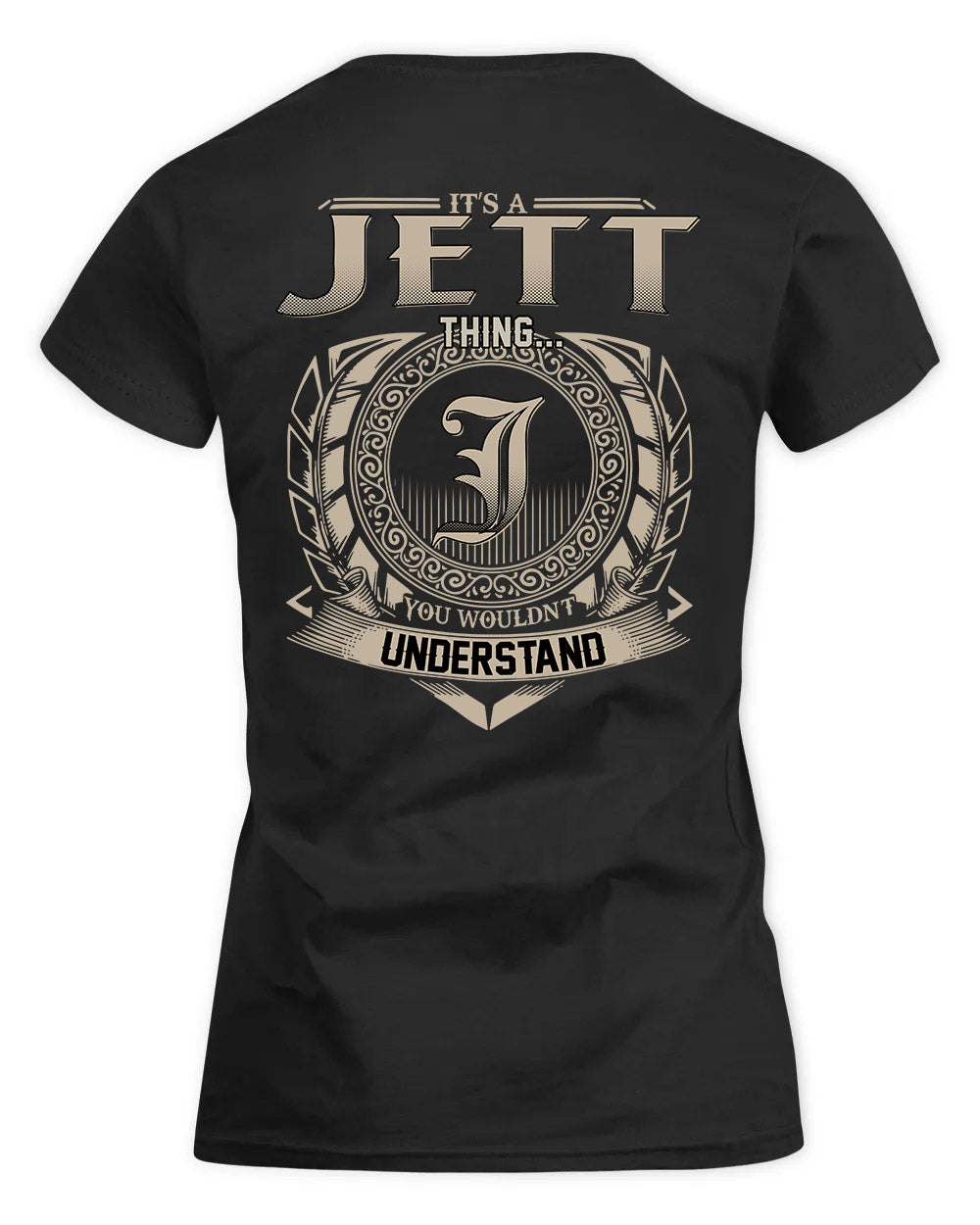 JETT HH88-K2–Personalized Name Quote Apparel “It’s a/an NAME Thing You Wouldn’t Understand”
