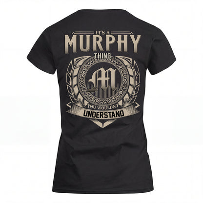MURPHY HH88-K2–Personalized Name Quote Apparel “It’s an NAME Thing You Wouldn’t Understand”