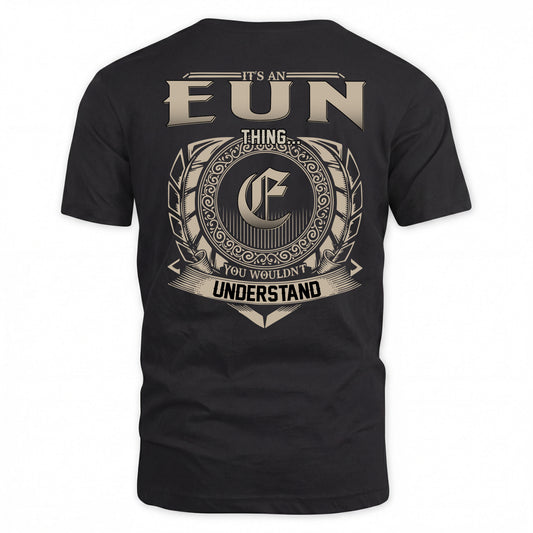 EUN HH88-K2–Personalized Name Quote Apparel “It’s a/an NAME Thing You Wouldn’t Understand”