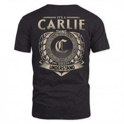 CARLIE HH88-K2–Personalized Name Quote Apparel “It’s a/an NAME Thing You Wouldn’t Understand”
