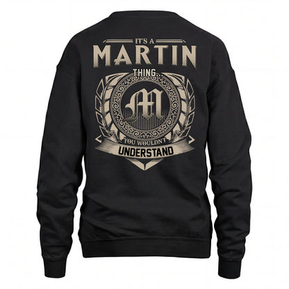 MARTIN HH88-K2–Personalized Name Quote Apparel “It’s an NAME Thing You Wouldn’t Understand”