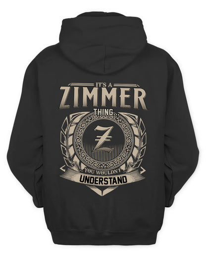 ZIMMER HH88-K2–Personalized Name Quote Apparel “It’s a/an NAME Thing You Wouldn’t Understand”