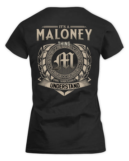 MALONEY HH88-K2–Personalized Name Quote Apparel “It’s a/an NAME Thing You Wouldn’t Understand”