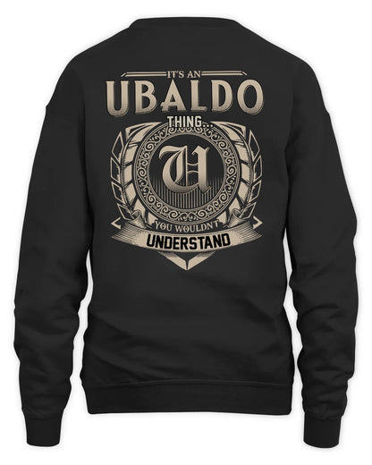 UBALDO HH88-K2–Personalized Name Quote Apparel “It’s a/an NAME Thing You Wouldn’t Understand”