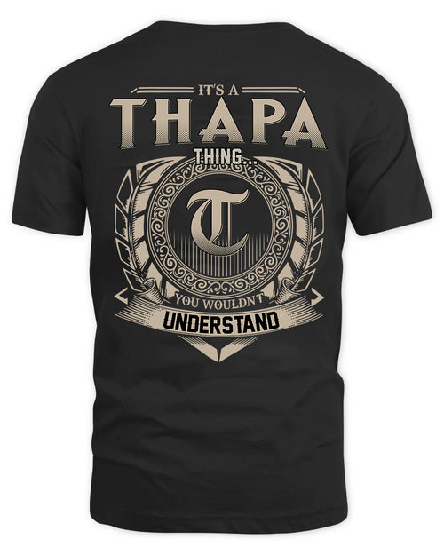 THAPA HH88-K2–Personalized Name Quote Apparel “It’s a/an NAME Thing You Wouldn’t Understand”