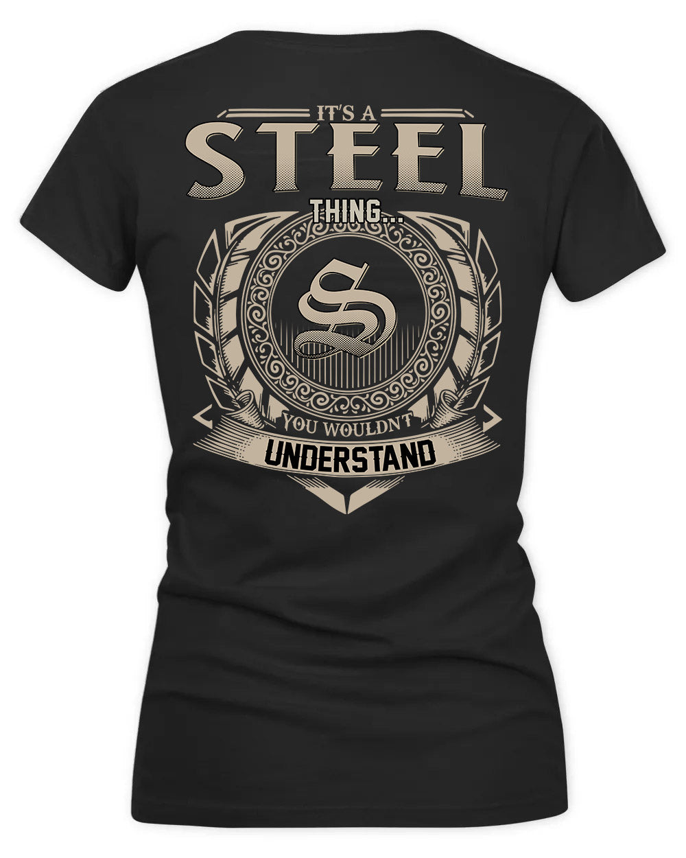 STEEL HH88-K2–Personalized Name Quote Apparel “It’s a/an NAME Thing You Wouldn’t Understand”