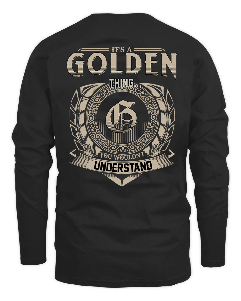 GOLDEN HH88-K2–Personalized Name Quote Apparel “It’s a/an NAME Thing You Wouldn’t Understand”