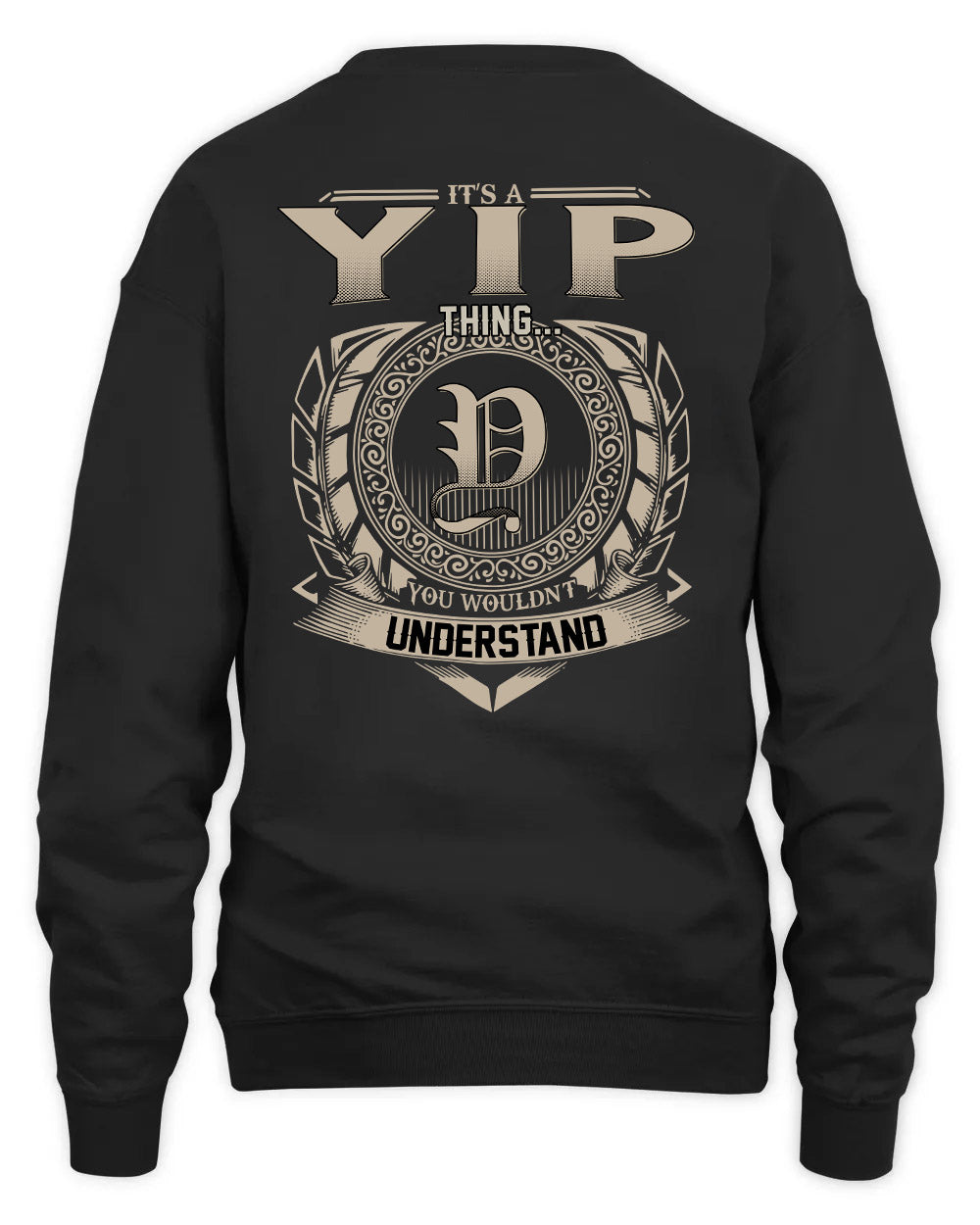 YIP HH88-K2–Personalized Name Quote Apparel “It’s a/an NAME Thing You Wouldn’t Understand”