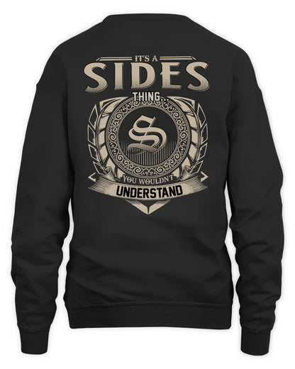 SIDES HH88-K2–Personalized Name Quote Apparel “It’s a/an NAME Thing You Wouldn’t Understand”