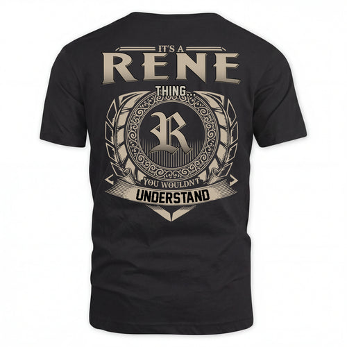 RENE HH88-K2–Personalized Name Quote Apparel “It’s an NAME Thing You Wouldn’t Understand”