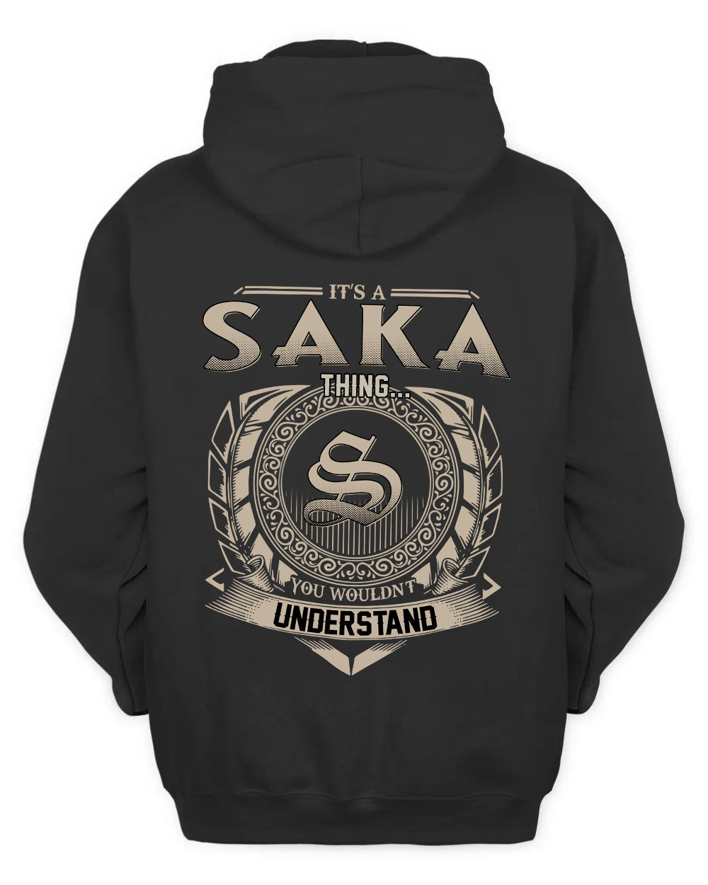 SAKA HH88-K2–Personalized Name Quote Apparel “It’s a/an NAME Thing You Wouldn’t Understand”