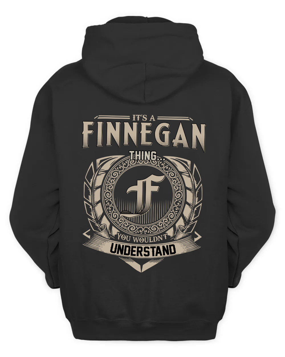 FINNEGAN HH88-K2–Personalized Name Quote Apparel “It’s a/an NAME Thing You Wouldn’t Understand”
