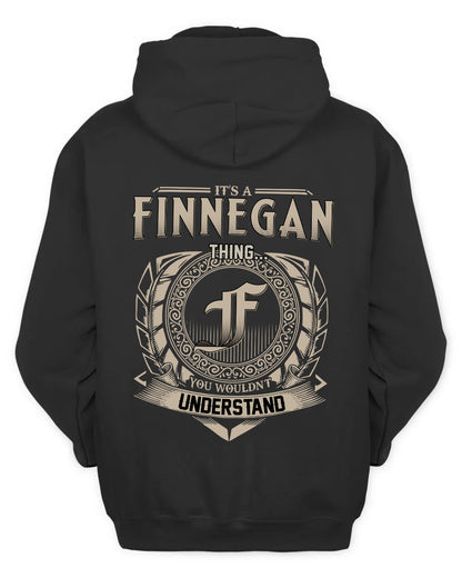 FINNEGAN HH88-K2–Personalized Name Quote Apparel “It’s a/an NAME Thing You Wouldn’t Understand”