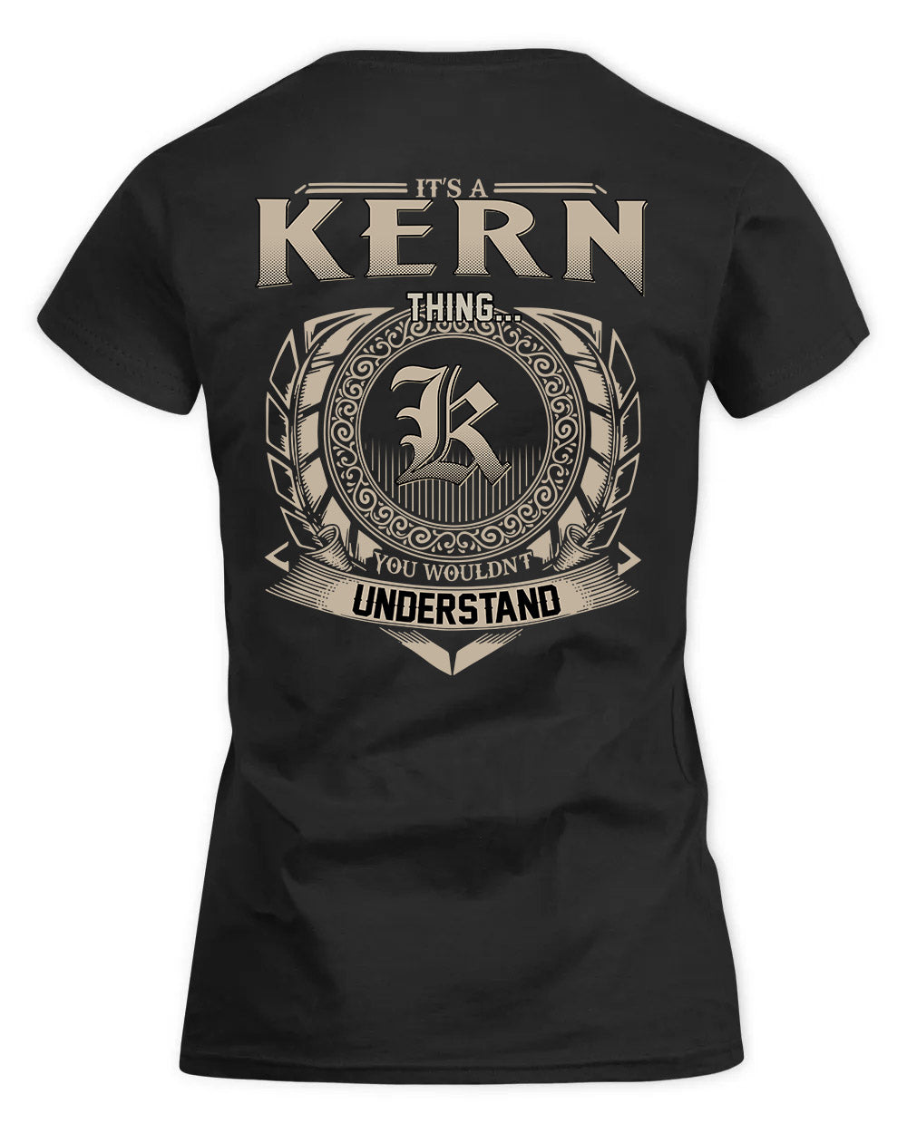 KERN HH88-K2–Personalized Name Quote Apparel “It’s a/an NAME Thing You Wouldn’t Understand”