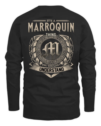 MARROQUIN HH88-K2–Personalized Name Quote Apparel “It’s a/an NAME Thing You Wouldn’t Understand”