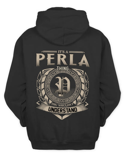 PERLA HH88-K2–Personalized Name Quote Apparel “It’s a/an NAME Thing You Wouldn’t Understand”