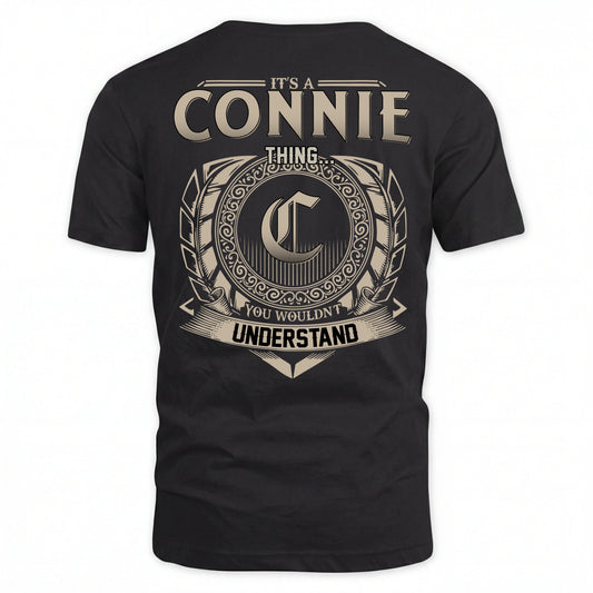 CONNIE HH88-K2–Personalized Name Quote Apparel “It’s an NAME Thing You Wouldn’t Understand”