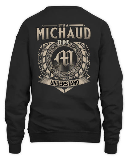 MICHAUD HH88-K2–Personalized Name Quote Apparel “It’s a/an NAME Thing You Wouldn’t Understand”