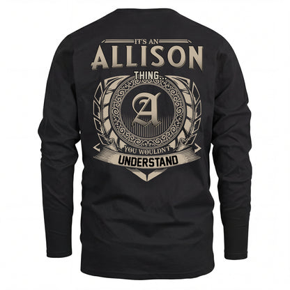 ALLISON HH88-K2–Personalized Name Quote Apparel “It’s an NAME Thing You Wouldn’t Understand”