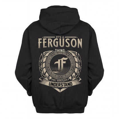 FERGUSON HH88-K2–Personalized Name Quote Apparel “It’s an NAME Thing You Wouldn’t Understand”