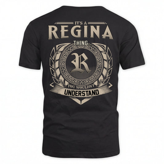 REGINA HH88-K2–Personalized Name Quote Apparel “It’s an NAME Thing You Wouldn’t Understand”