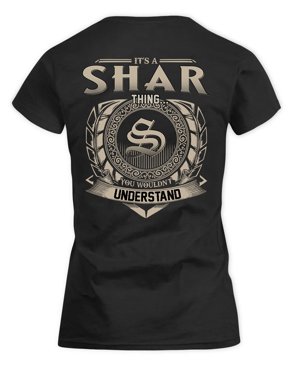 SHARI HH88-K2–Personalized Name Quote Apparel “It’s a/an NAME Thing You Wouldn’t Understand”