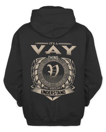VAY HH88-K2–Personalized Name Quote Apparel “It’s a/an NAME Thing You Wouldn’t Understand”