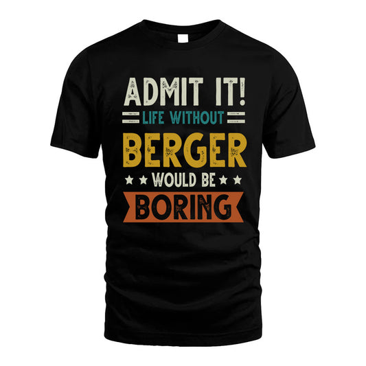 ARCOS HH88-K2–Personalized Funny Quote Apparel “Life Without NAME Would Be Boring”