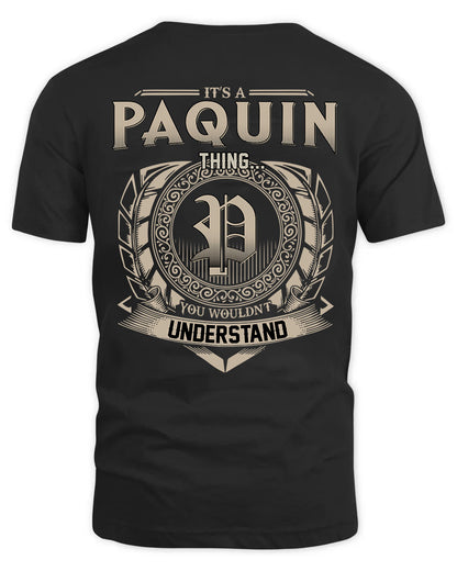 PAQUIN HH88-K2–Personalized Name Quote Apparel “It’s a/an NAME Thing You Wouldn’t Understand”