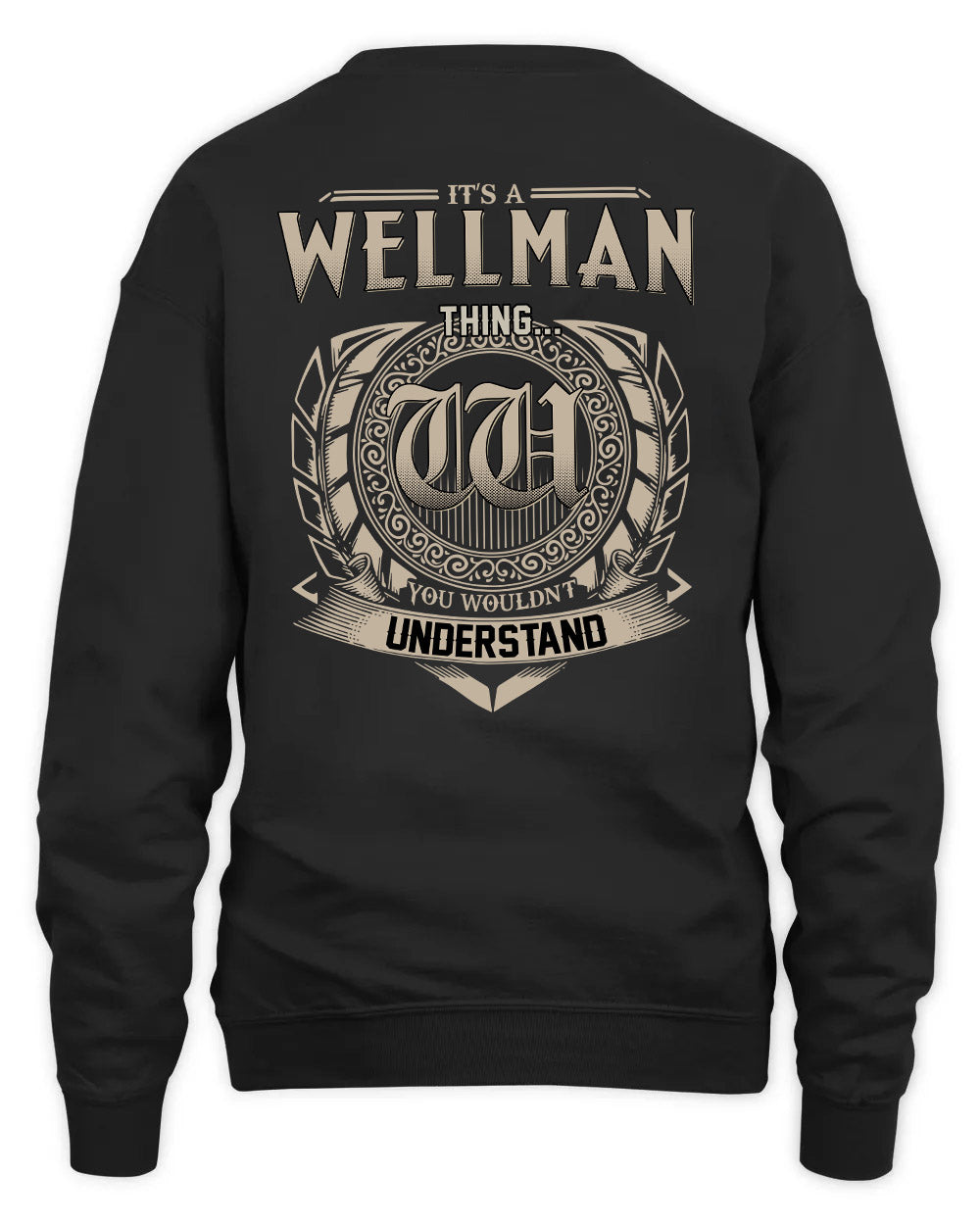 WELLMAN HH88-K2–Personalized Name Quote Apparel “It’s a/an NAME Thing You Wouldn’t Understand”