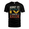 IV HH88-K2–Personalized Funny Quote Apparel “Life Without NAME Would Be Boring”