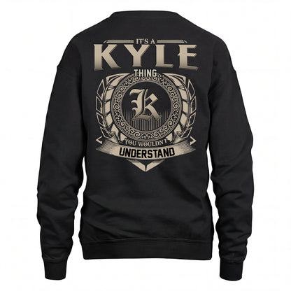 KYLE HH88-K2–Personalized Name Quote Apparel “It’s an NAME Thing You Wouldn’t Understand”