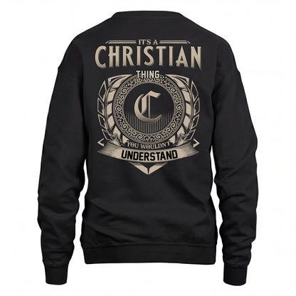 CHRISTIAN HH88-K2–Personalized Name Quote Apparel “It’s an NAME Thing You Wouldn’t Understand”