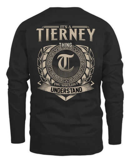 TIERNEY HH88-K2–Personalized Name Quote Apparel “It’s a/an NAME Thing You Wouldn’t Understand”