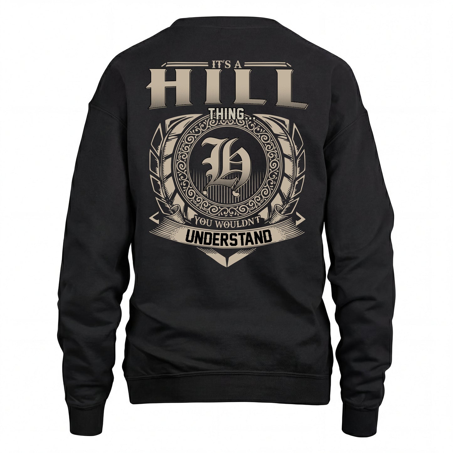 HILL HH88-K2–Personalized Name Quote Apparel “It’s an NAME Thing You Wouldn’t Understand”