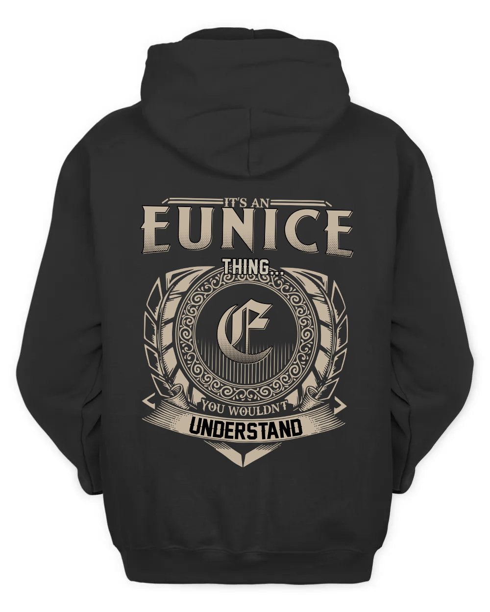 EUNICE HH88-K2–Personalized Name Quote Apparel “It’s a/an NAME Thing You Wouldn’t Understand”