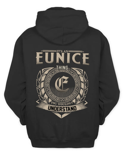 EUNICE HH88-K2–Personalized Name Quote Apparel “It’s a/an NAME Thing You Wouldn’t Understand”
