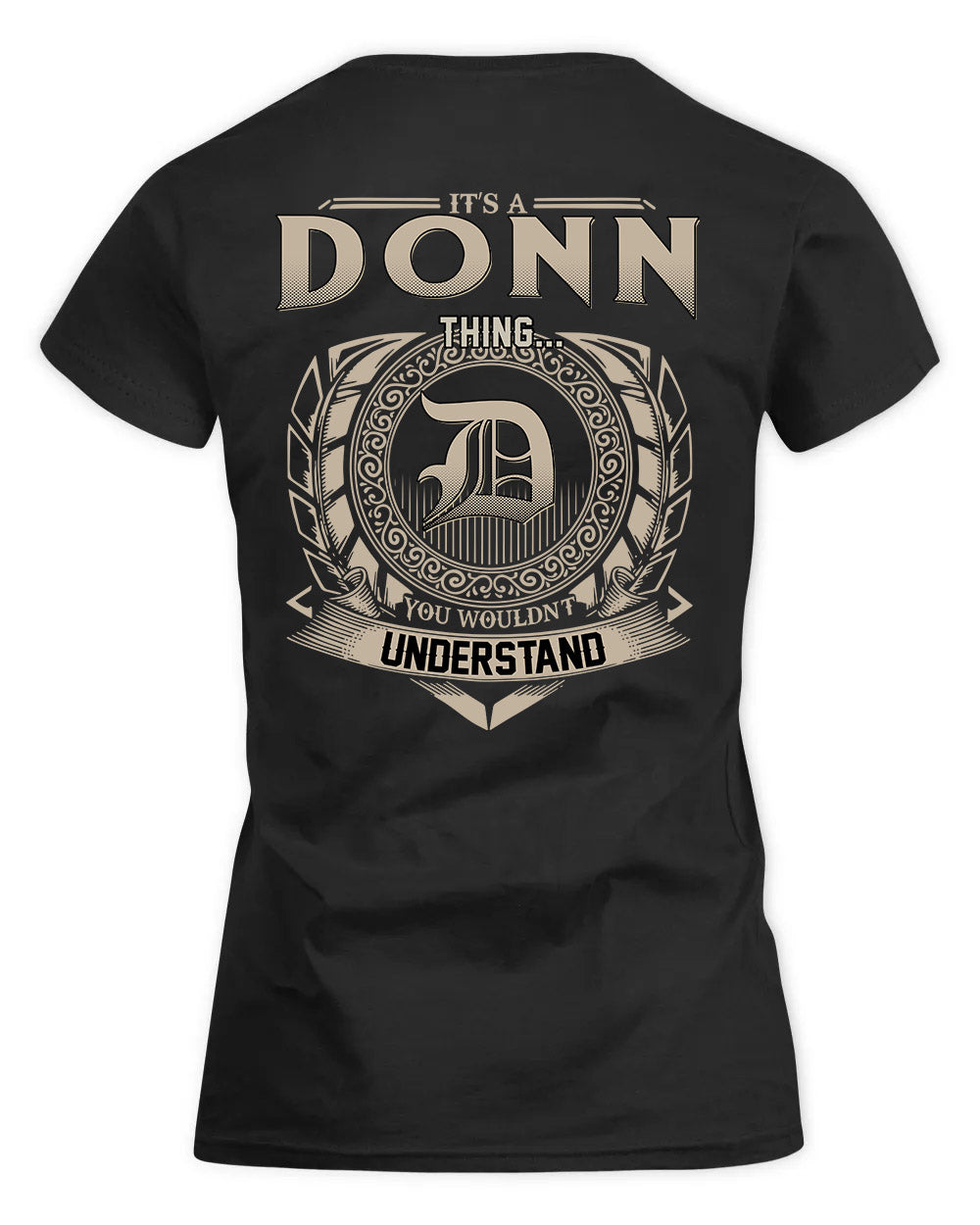 DONN HH88-K2–Personalized Name Quote Apparel “It’s a/an NAME Thing You Wouldn’t Understand”