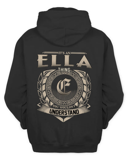 ELLA HH88-K2–Personalized Name Quote Apparel “It’s a/an NAME Thing You Wouldn’t Understand”