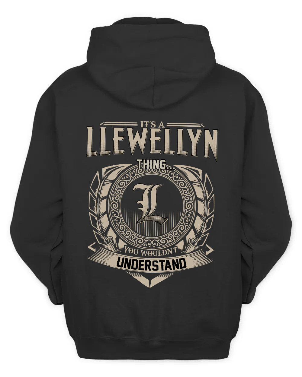 LLEWELLYN HH88-K2–Personalized Name Quote Apparel “It’s a/an NAME Thing You Wouldn’t Understand”