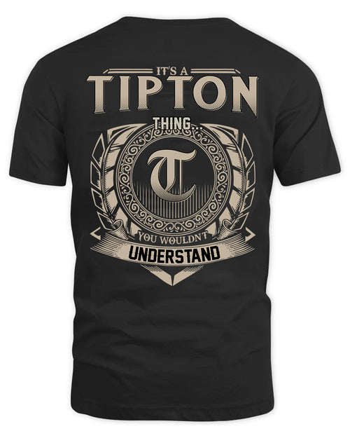 TIPTON HH88-K2–Personalized Name Quote Apparel “It’s a/an NAME Thing You Wouldn’t Understand”