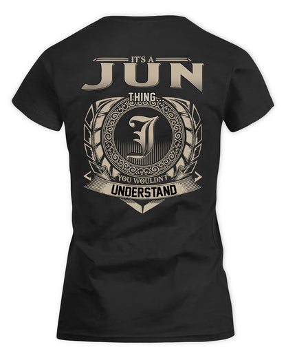 JUN HH88-K2–Personalized Name Quote Apparel “It’s a/an NAME Thing You Wouldn’t Understand”