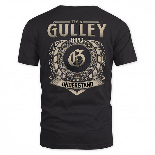 GULLEY HH88-K2–Personalized Name Quote Apparel “It’s a/an NAME Thing You Wouldn’t Understand”