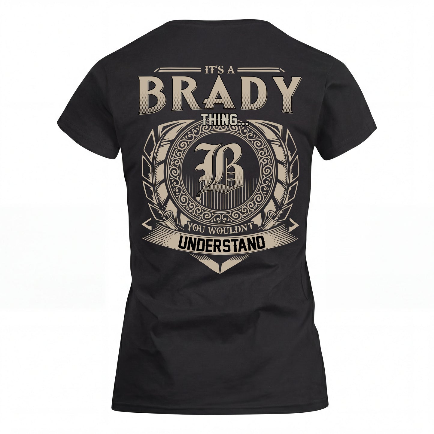 BRADY HH88-K2–Personalized Name Quote Apparel “It’s an NAME Thing You Wouldn’t Understand”